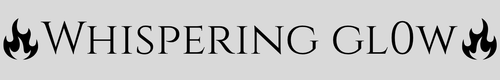 Whispering Gl0w